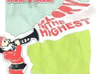 Shane & Shane – Glory In The Highest (A Christmas Album)