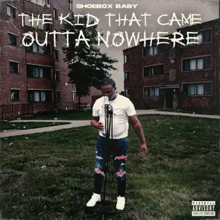 Shoebox Baby – The Kid That Came Outta Nowhere