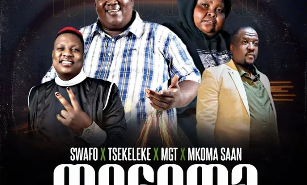 Swafo Music – Mogoma ft Tsekeleke x MGT x Mkoma Saan