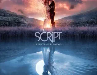 The Script – Sunsets & Full Moons