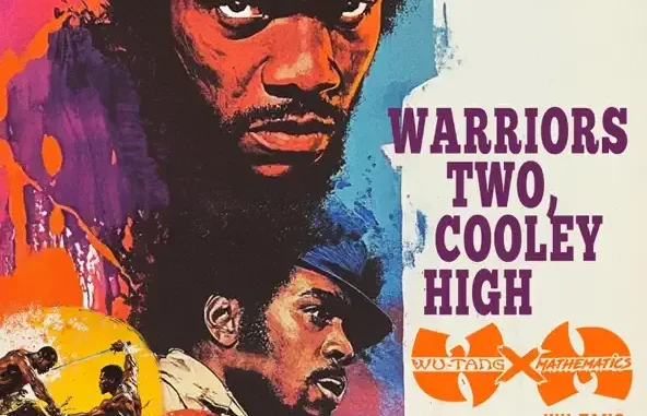 Wu Tang Clan, Mathematics & Method Man Warriors Two, Cooley High (feat. Benny the Butcher)