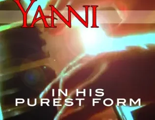 Yanni – In His Purest Form