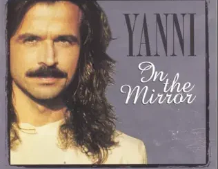 Yanni – In the Mirror