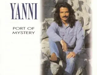 Yanni – Port of Mystery