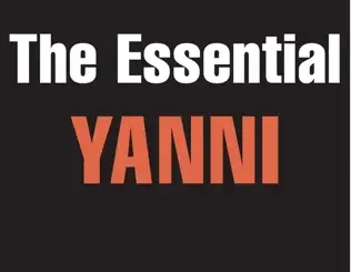 Yanni – The Essential Yanni