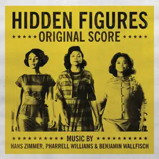 ans Zimmer, Pharrell Williams & Benjamin Wallfisch – Hidden Figures (Original Score)