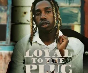 25K – Loyal To The Plug The Life & Times Of Don Kilograms