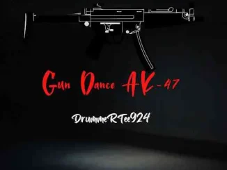DrummeRTee924 – Gun Dance Ak 47