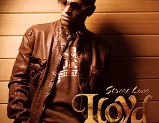 Lloyd – Street Love