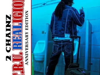 2 Chainz T R U REALigion (Anniversary Edition)