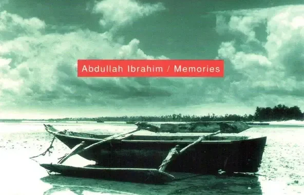 Abdullah Ibrahim Memories