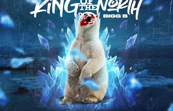 BIGG B & Jadakiss King of the North BIGG B & Jadakiss King of the North