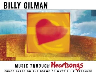 Billy Gilman Music Through Heartsongs Songs Based On the Poems of Mattie J T