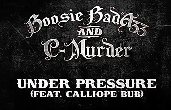 Boosie Badazz & C Murder Under Pressure (Extended Deluxe Edition) Single