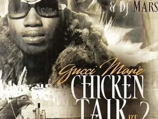 ALBUM: Gucci Mane – Chicken Talk 2 Gucci Mane Chicken Talk 2