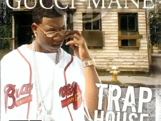 ALBUM: Gucci Mane – Trap House Gucci Mane Trap House