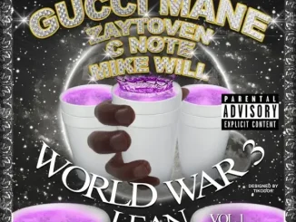 Gucci Mane World War 3 (Lean)