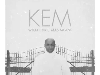 ALBUM: Kem – What Christmas Means (Deluxe Version) Kem What Christmas Means (Deluxe Version)