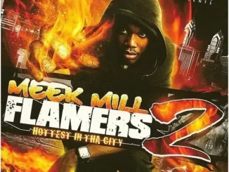 ALBUM: Meek Mill – Flamers 2 (Hottest in Tha City) Meek Mill Flamers 2 (Hottest in Tha City)