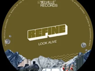 Ep: REFINE - Look Alive REFINE – Look Alive