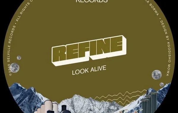 REFINE – Look Alive