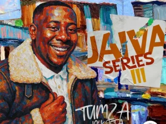 Album: Tumza D’Kota - Jaiva Series 3 Tumza D’Kota – Jaiva Series 3