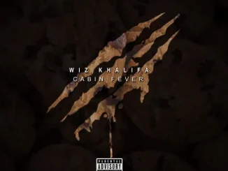 ALBUM: Wiz Khalifa – Cabin Fever 3 Wiz Khalifa Cabin Fever 3