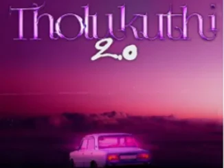 015 MusiQ ft Van City MusiQ & OHP Sage – Tholukhuthi 2.0 015 MusiQ – Tholukhuthi 2.0 ft Van City MusiQ & OHP Sage