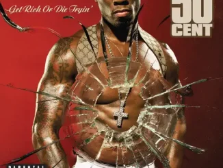 ALBUM: 50 Cent – Get Rich or Die Tryin' (Bonus Track Version) 50 Cent Get Rich or Die Tryin' (Bonus Track Version)