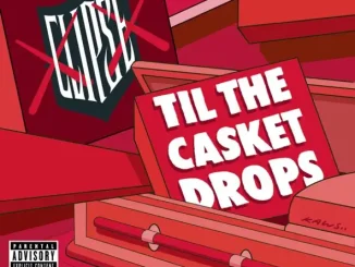 Clipse Til the Casket Drops