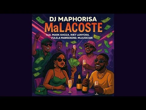 DJ Maphorisa MaLacoste (Official Audio) feat. Mark Khoza, Riky Lenyora,Vulela Maweekend,Mluusician DJ Maphorisa MaLacoste (Official Audio) feat. Mark Khoza, Riky Lenyora,Vulela Maweekend,Mluusician