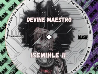 Devine Maestro – Isemihle II