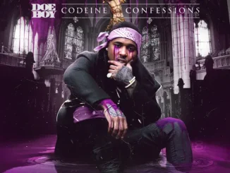 ALBUM: Doe Boy – Codeine Confessions Doe Boy Codeine Confessions