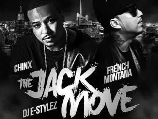 French Montana & Chinx The Jack Move