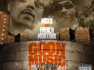 French Montana & Max B Goon Music 2 0