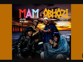 Gilano ft Mgiftoz SA, Brajobe & Danko Super – Mamgobhozi Gilano – Mamgobhozi ft Mgiftoz SA, Brajobe & Danko Super