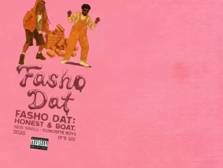 Honest & Lil Yachty Fasho Dat