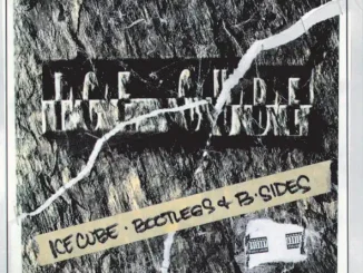 ALBUM: Ice Cube – Bootlegs & B-Sides Ice Cube – Bootlegs & B Sides