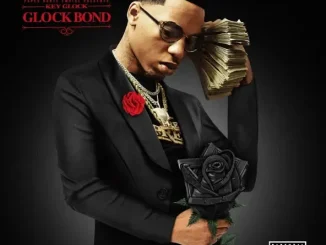 ALBUM: Key Glock – Glock Bond Key Glock Glock Bond