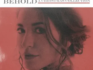 Lauren Daigle Behold The Complete Set (Bonus Video Version)