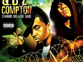 ALBUM: Nas & The Game – Q.B. 2 Compton Nas & The Game Q B 2 Compton