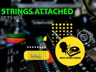 Ep: STI T’s Soul - Strings Attached (Remix Package) STI T’s Soul – Strings Attached (Remix Package)
