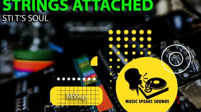 STI T’s Soul – Strings Attached (Remix Package)