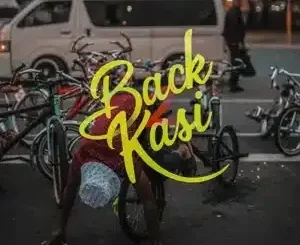 ScoobySteeze – Back2Kasi ft Dlala Regal