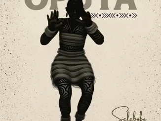 Selebobo – Oputa