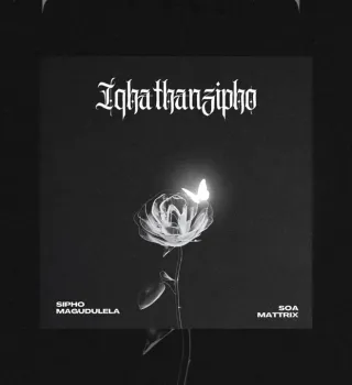 Sipho Magudulela – Iqathanzimpho ft Soa Mattrix & Aidah Sipho Magudulela – Iqathanzimpho ft Soa Mattrix & Aidah