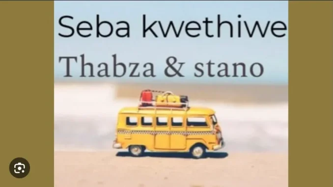 Stano – Seba Kwethiwe ft Thabza