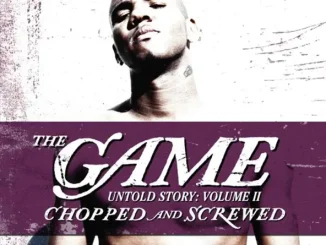 The Game Untold Story Vol 2 (Chopped & Screwed)
