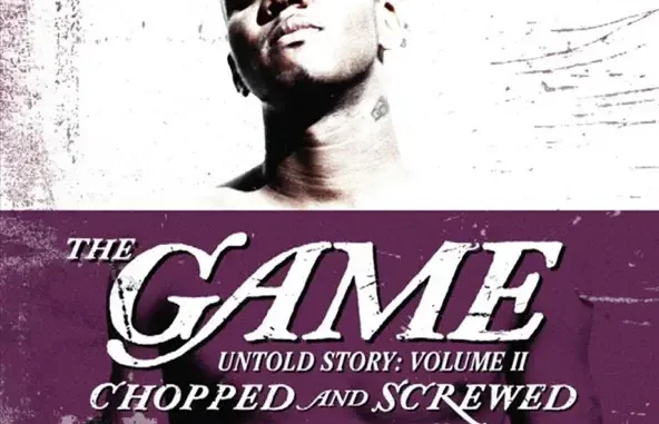 The Game Untold Story Vol 2 (Chopped & Screwed) The Game Untold Story Vol 2 (Chopped & Screwed)