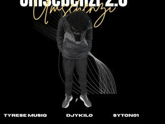 Tyrese musiq ft Djy Kilo & Syton01 – Umsebenzi 2.0 (Remix) Tyrese musiq – Umsebenzi 2.0 (Remix) ft Djy Kilo & Syton01